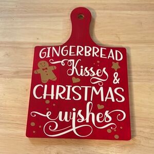 Gingerbread kisses and Christmas wishes Charcuterie, board sign